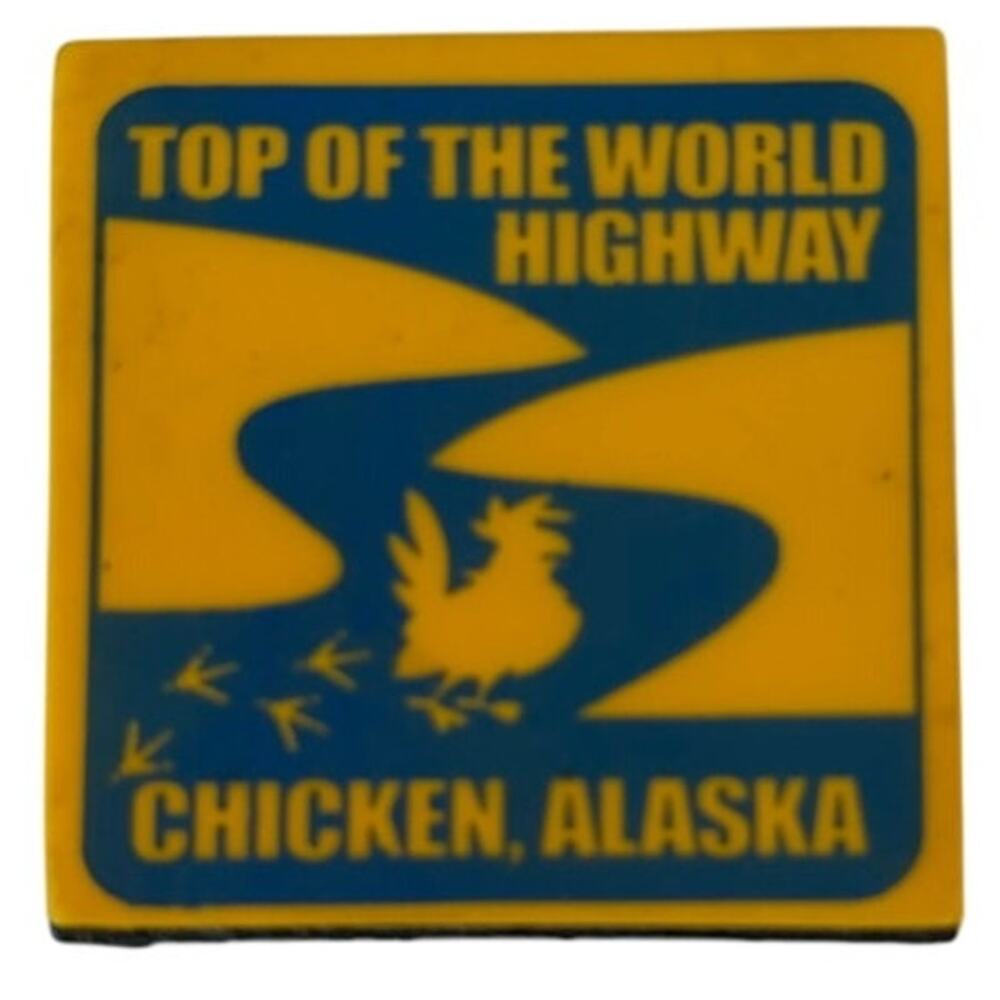 Chicken Alaska Top of the World Highway PVC Rubber Fridge Magnet 2x2